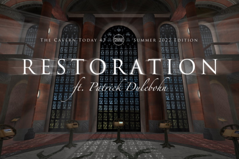 The Cavern Today Podcast Returns! New Episode: “Restoration”